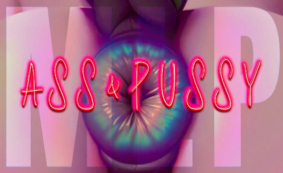 MLP Ass And Pussy
