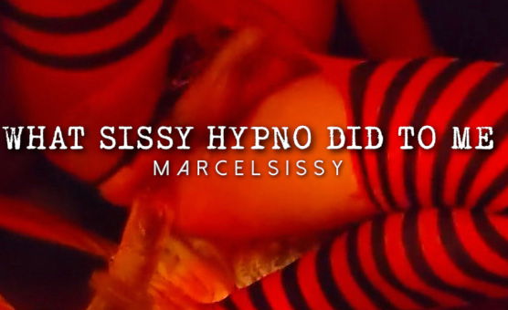 What Sissy Hypno Did To Me