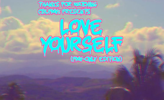 CBLPMVs - Love Yourself - PMV - Only