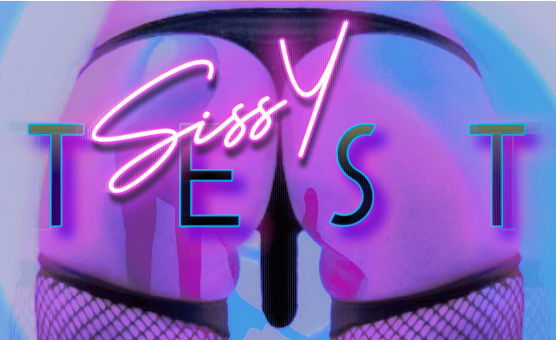 Sissy Test