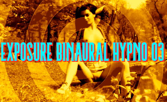 Exposure Binaural Hypno 03