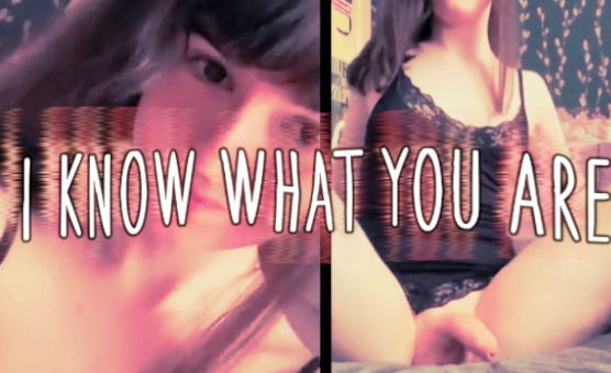 I Know What You Are