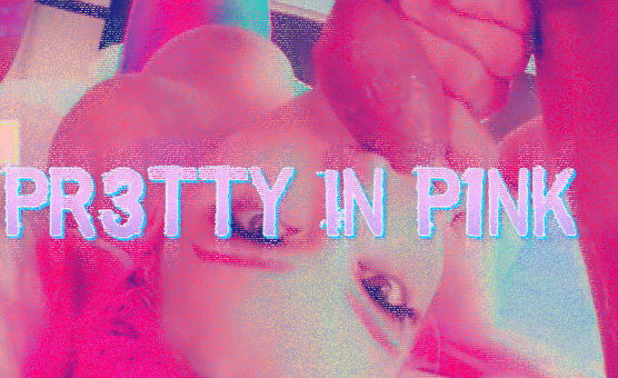 Pr3tty In P1nk
