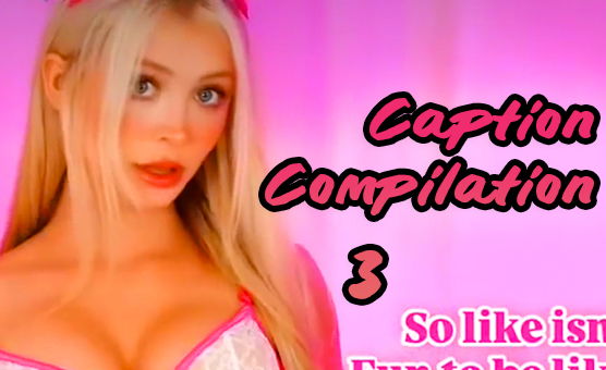 Caption Compilation 3