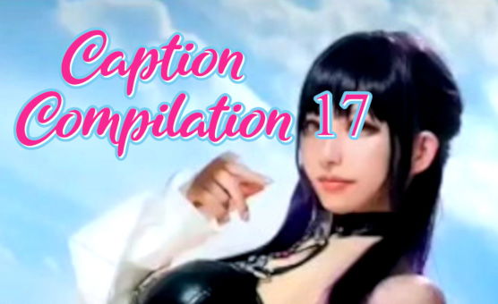 Caption compilation 17