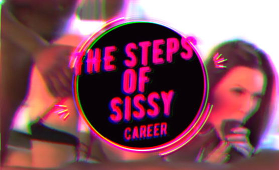 The Steps Of Sissy