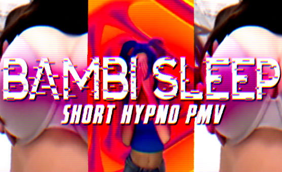 Bambi Sleep Short Hypno PMV