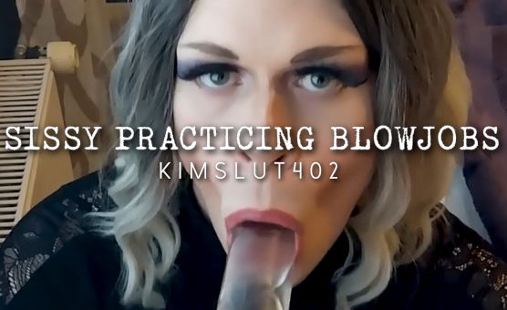 Sissy Practicing Blowjobs