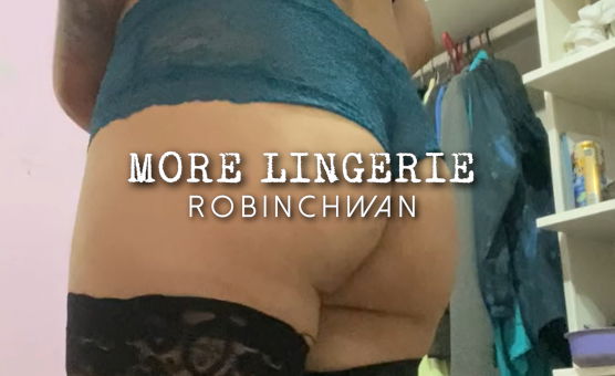 More Lingerie