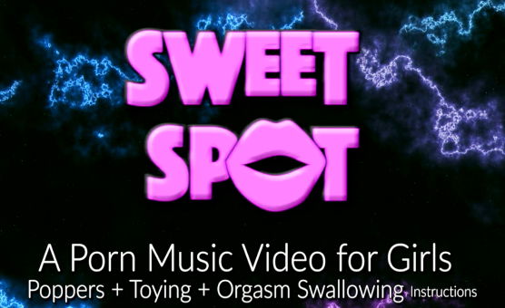 Mistress Maelstrom - Sweet Spot - An Instructional Popper PMV for Girls