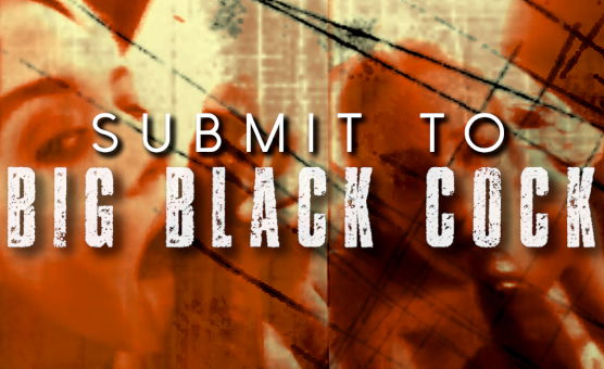 Submit To Big Black Cock