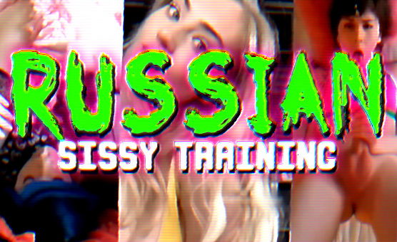 Russian Sissy Training