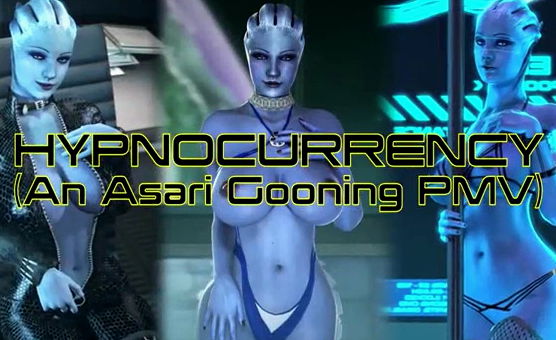 Hypnocurrency - An Asari Gooning  HMV PMV