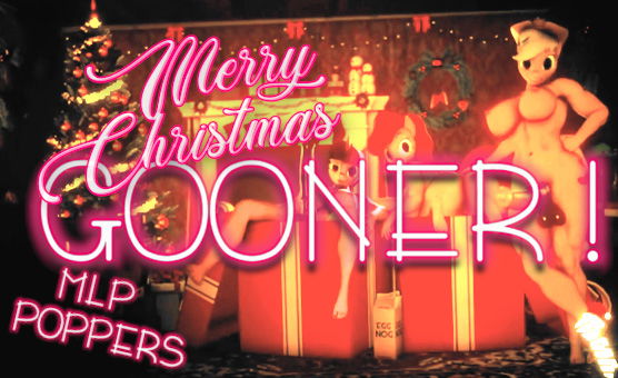 Merry Christmas Gooner - MLP - Poppers