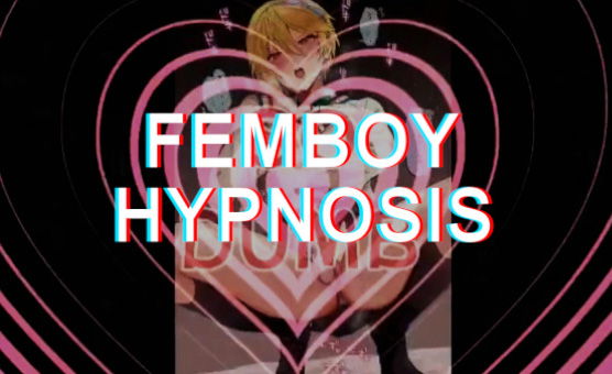 Femboy Hypnosis