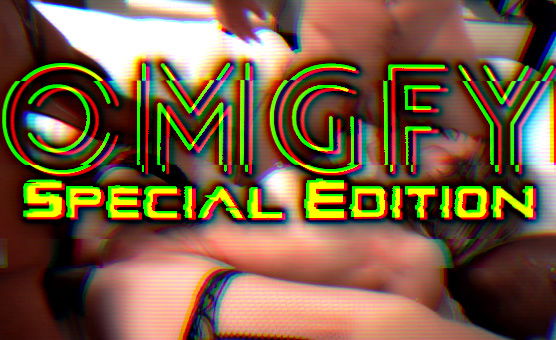 OMGFY - Special Edition