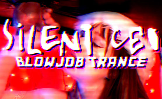 Silent CEI Blowjob Trance