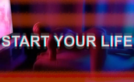 Start Your Life