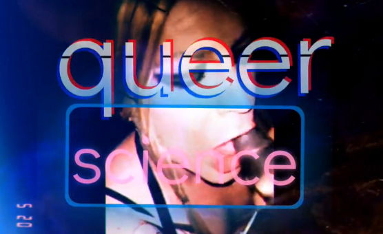 Queer Science