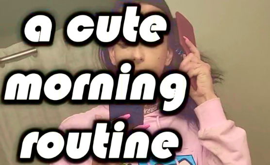 A Cute Morning Routine