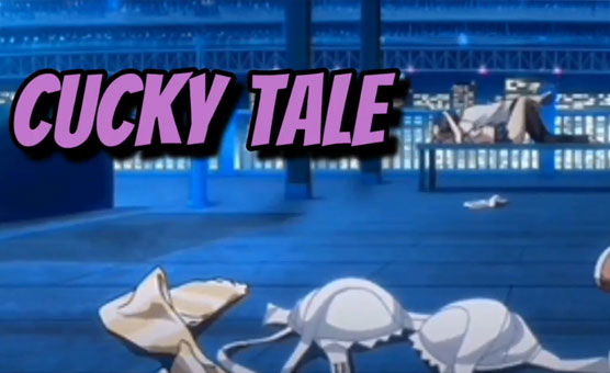 Cucky Tale