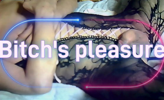 Bitchs Pleasure
