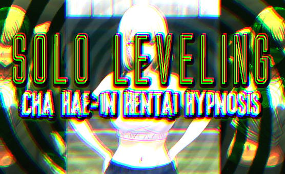Solo Leveling - Cha Hae-In Hentai Hypnosis - Trailer