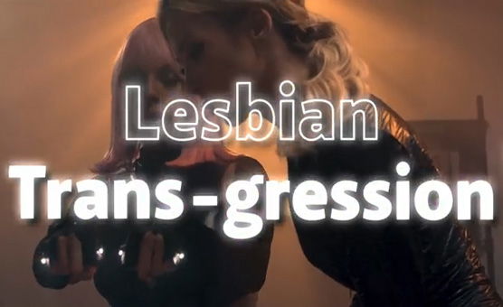 Lesbian Trans-gression