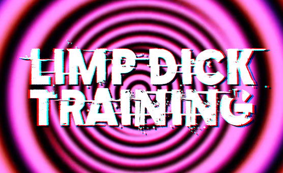 Limp Dick Training