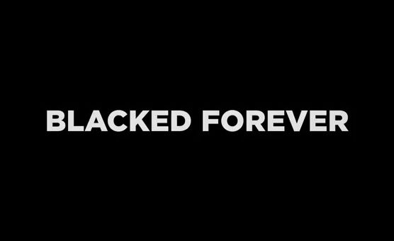 Blacked Forever - Ultimate BBC File