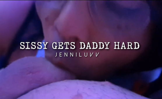 Sissy Gets Daddy Hard