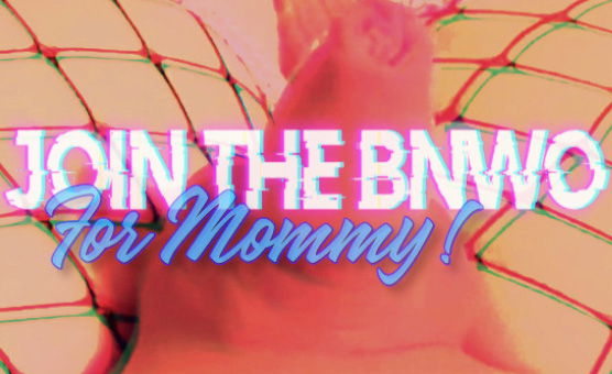 Join The BNWO For Mommy