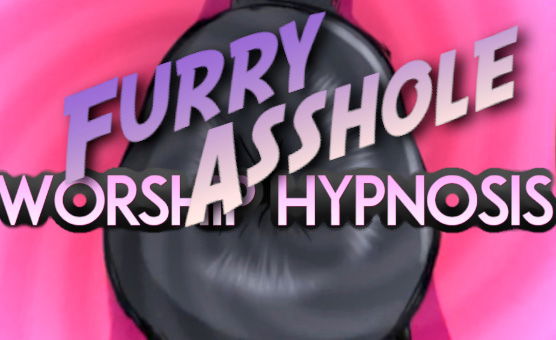 Furry Asshole Worship Hypnosis