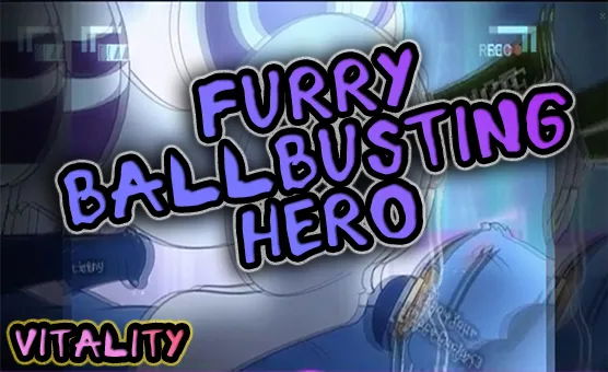 Furry BallBusting Hero - Vitality
