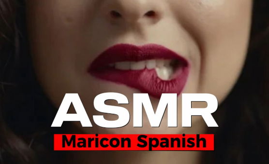 ASMR Maricon Spanish