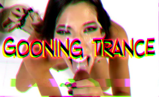 Gooning Trance