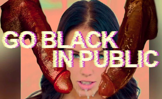 Go Black In Public