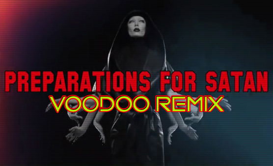 Preparation For Satan - Voodoo Remix