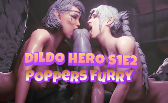 Dildo Hero Poppers Furry - S1E2