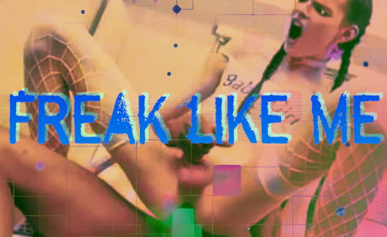 Freak Like Me