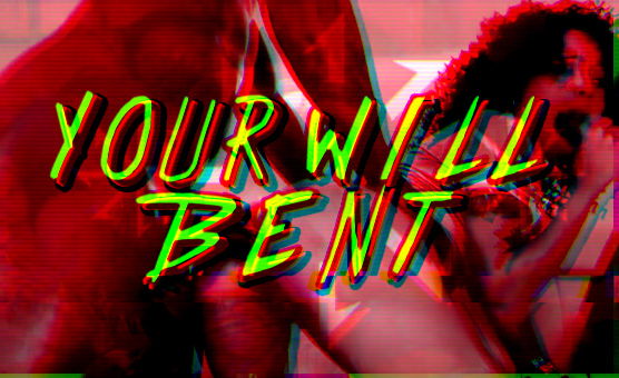 Your Will Bent