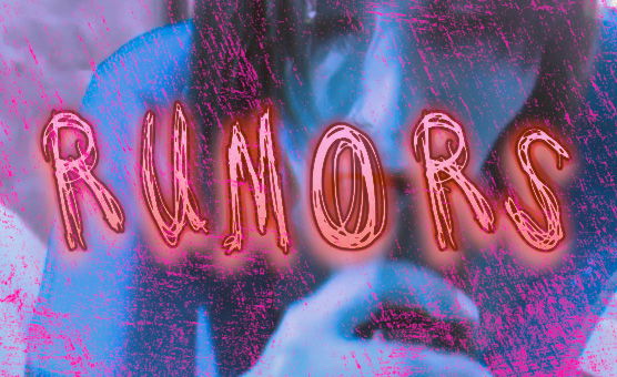 Rumors