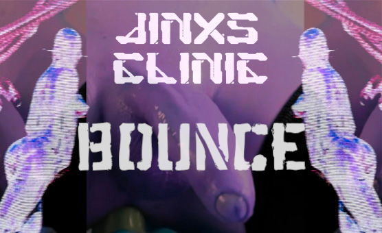 Jinxs Clinic - Bounce
