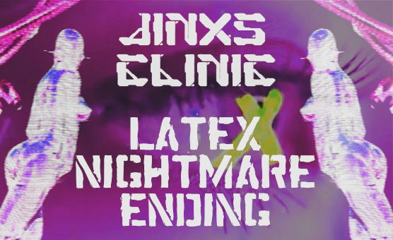 Jinxs Clinic - Latex Nightmare Ending