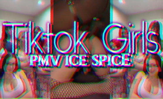 Tiktok Girls PMV Ice Spice