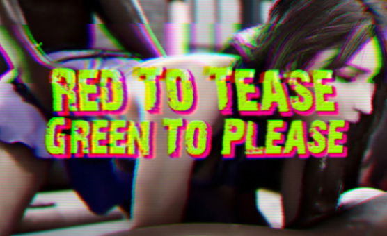 Red To Tease Green To Please - Red Light Green Light