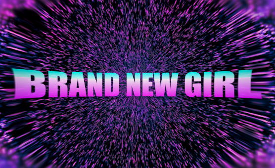 Brand New Girl