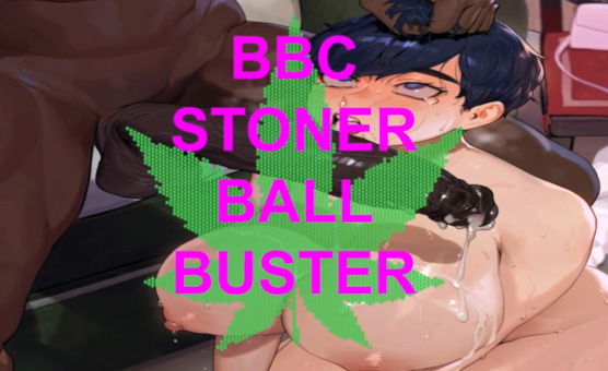 BBC Stoner BallBuster