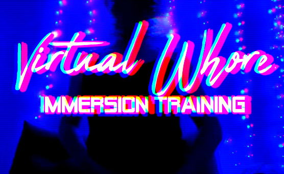 Virtual Whore Immersion Training