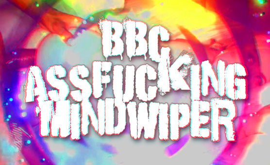 BBC Assfucking Mindwiper